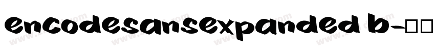 encodesansexpanded b字体转换